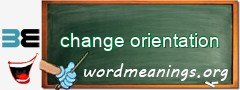 WordMeaning blackboard for change orientation